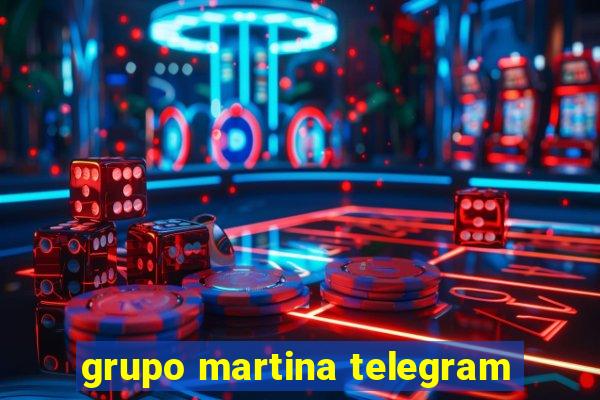 grupo martina telegram